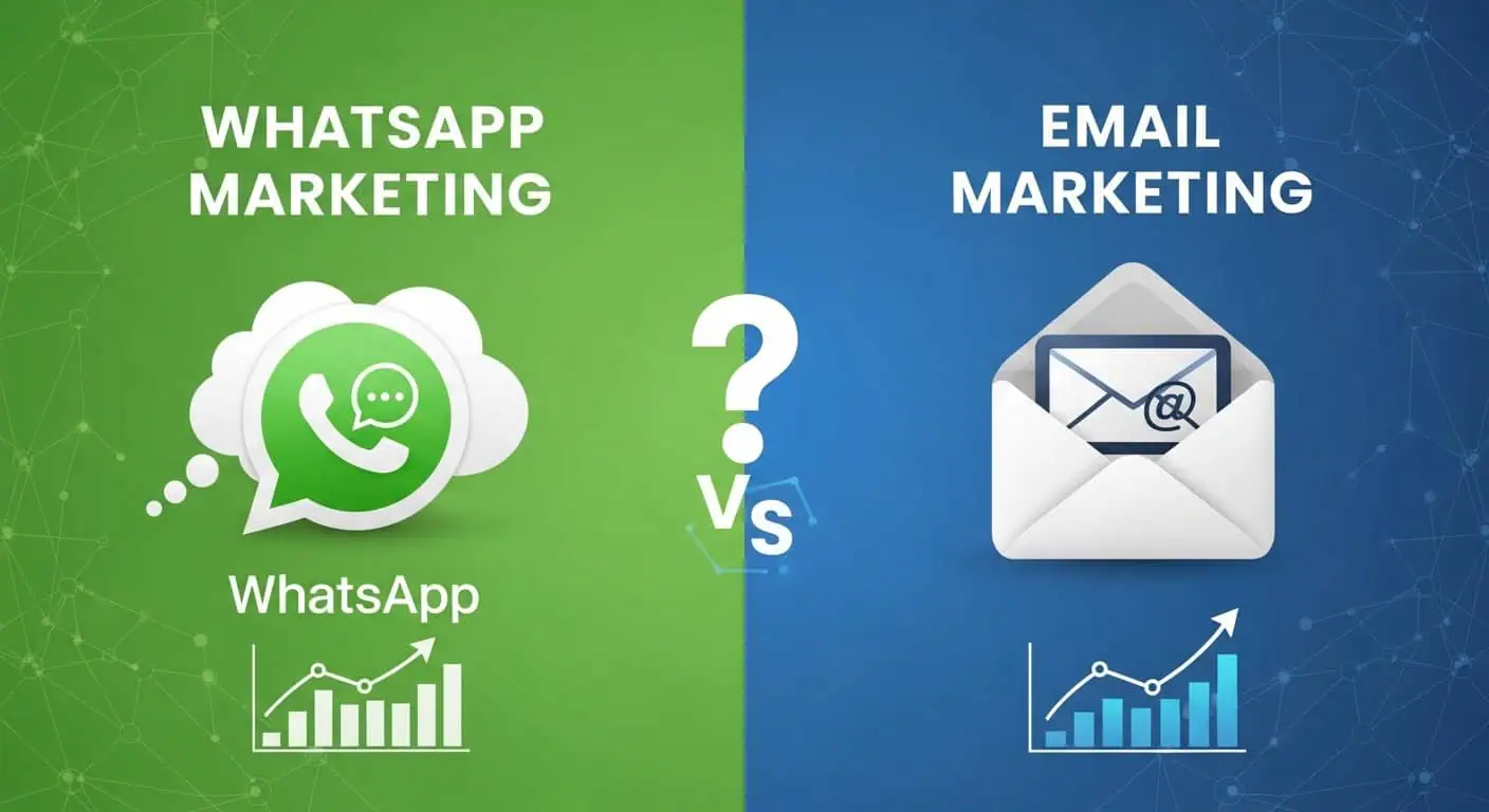 WhatsApp vs Email Marketing for Real Estate